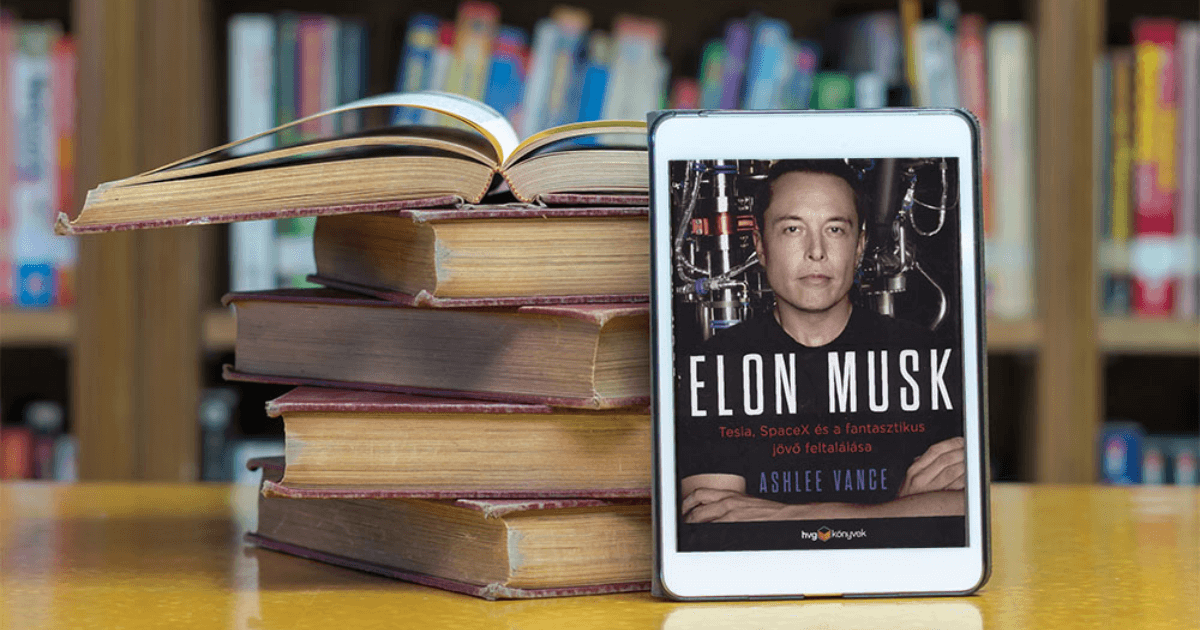 Ashlee Vance: Elon Musk – Tesla, SpaceX és a fantasztikus jövő feltalálása – könyvajánló