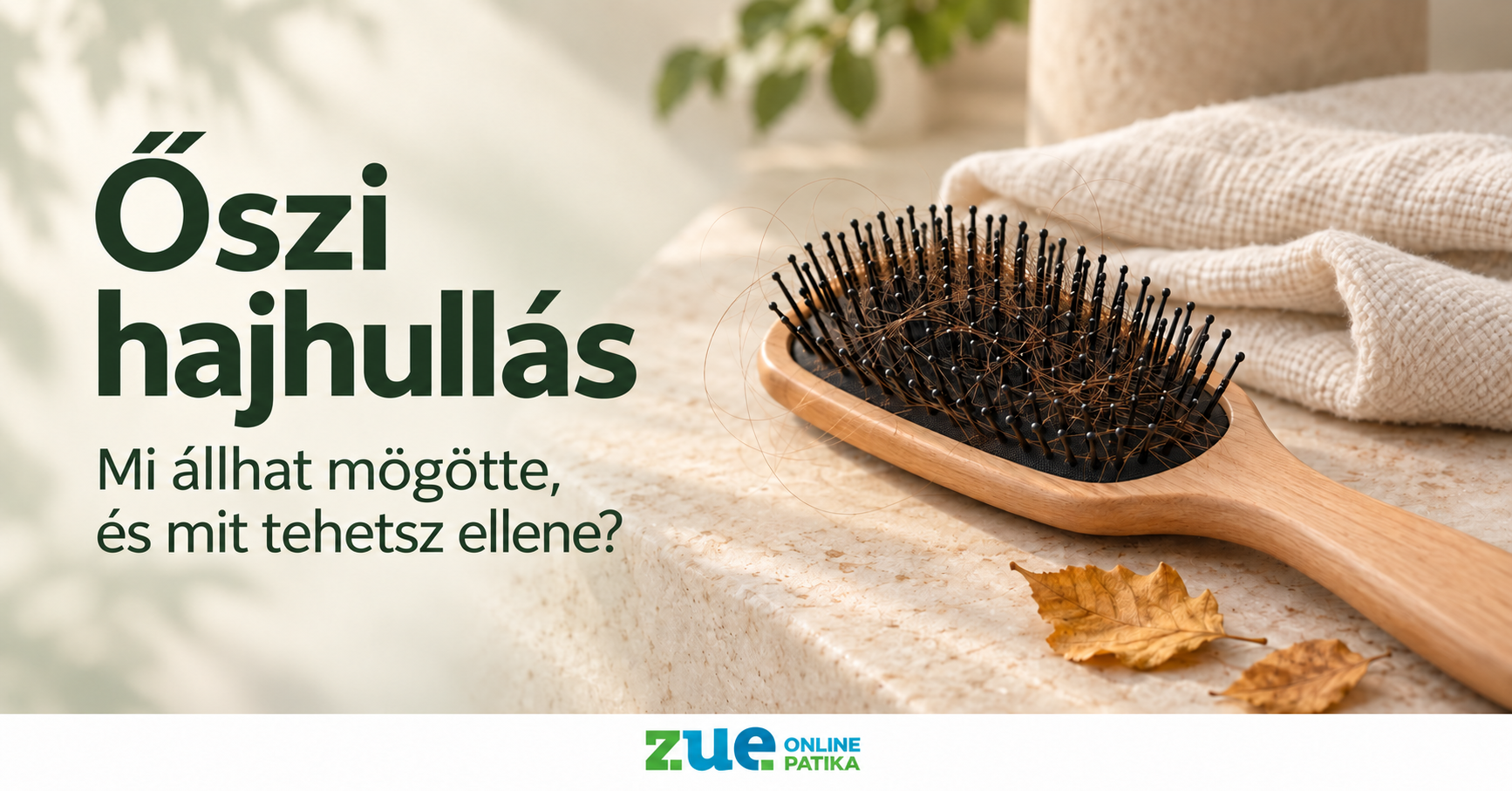 Őszi hajhullás és tudatos hajápolás