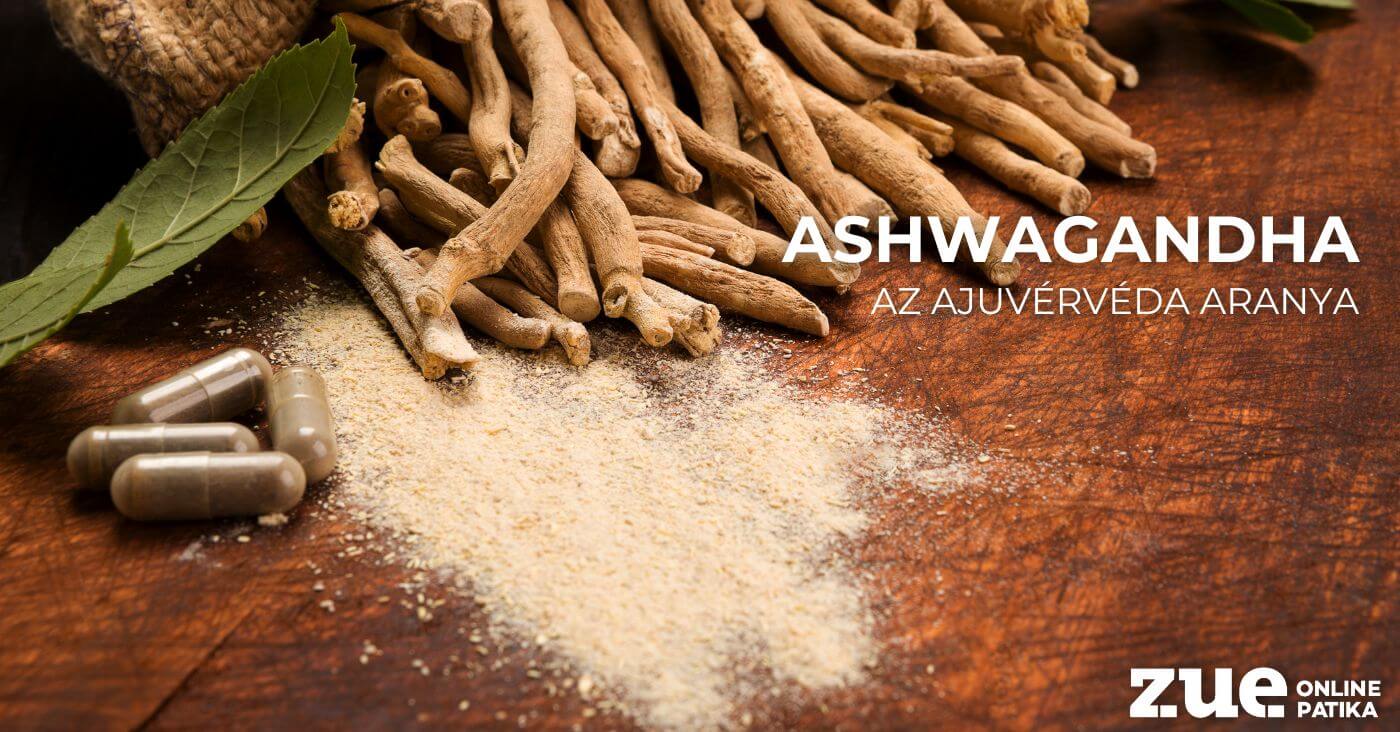 Ashwagandha – Az ajuvérvéda aranya